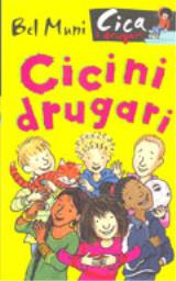 Cicini drugari